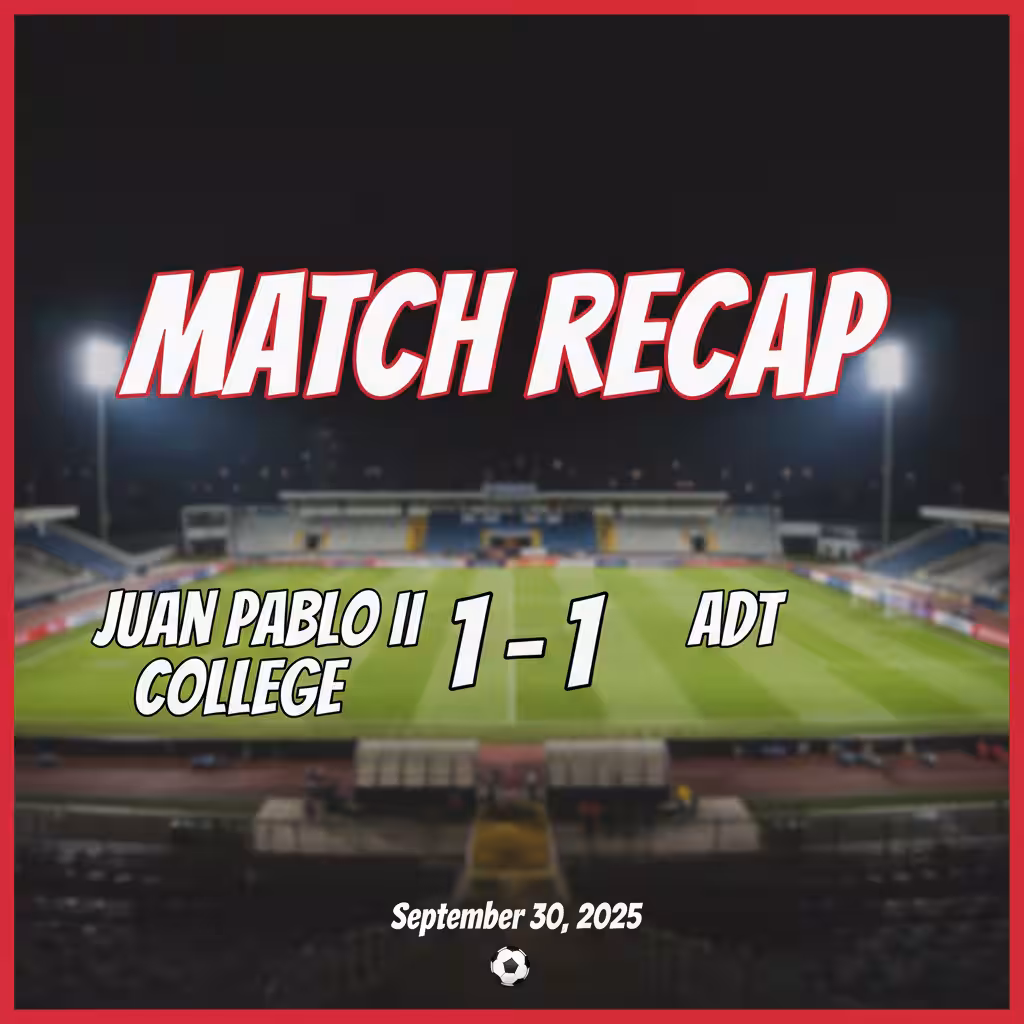 Late Drama as Juan Pablo II College and ADT Share the Spoils in Hard-Fought 1-1 Draw