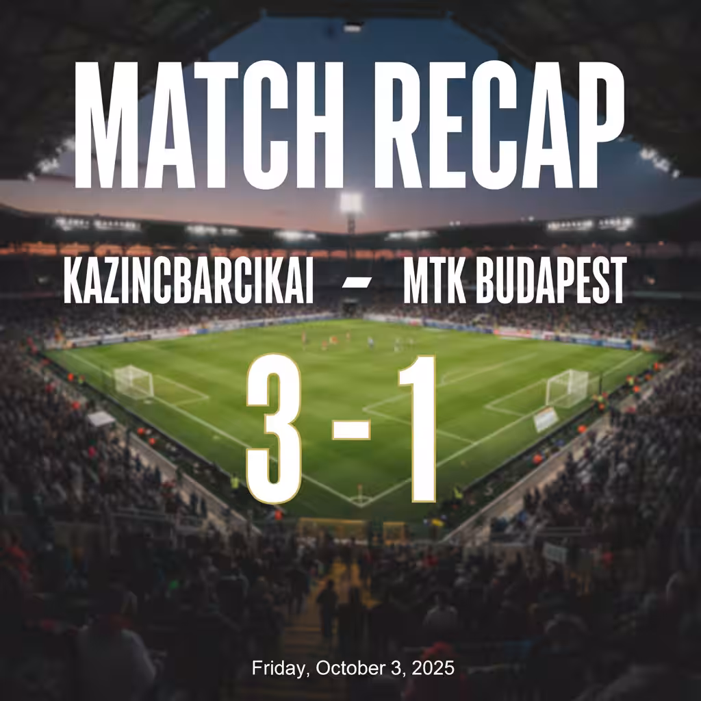 Kazincbarcikai Stuns MTK Budapest with Commanding 3-1 Victory