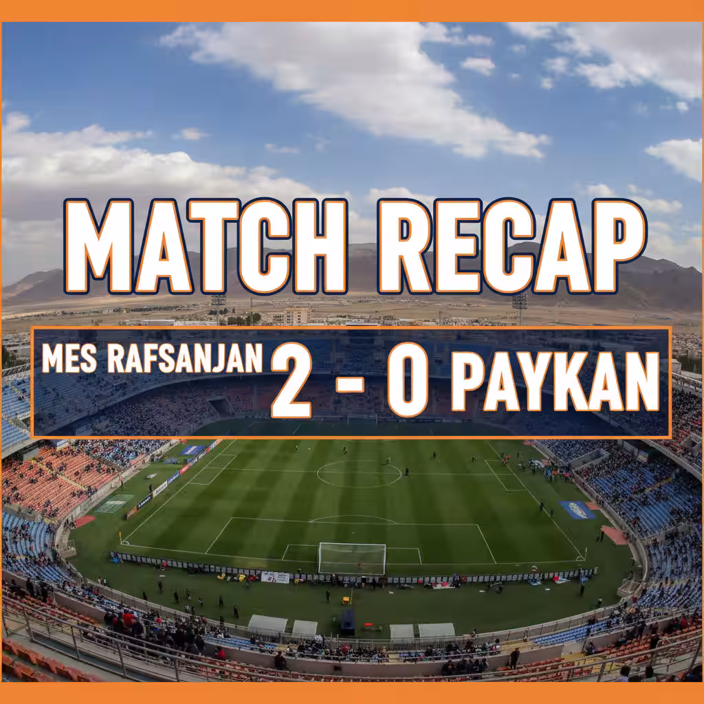 Mes Rafsanjan Clinches Vital Win Over Paykan with Second-Half Surge