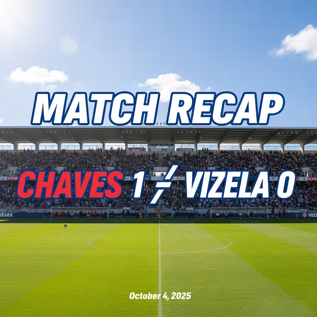 Chaves Edge Past Nine-Man Vizela in Fiery Segunda Liga Clash