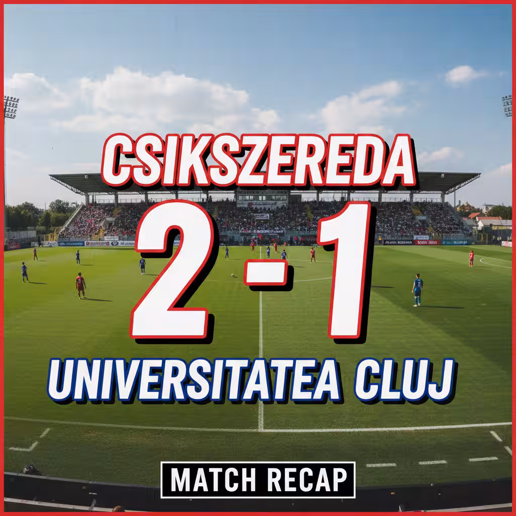 Csikszereda Stun Universitatea Cluj 2-1 in Dramatic Finish at Stadionul Municipal