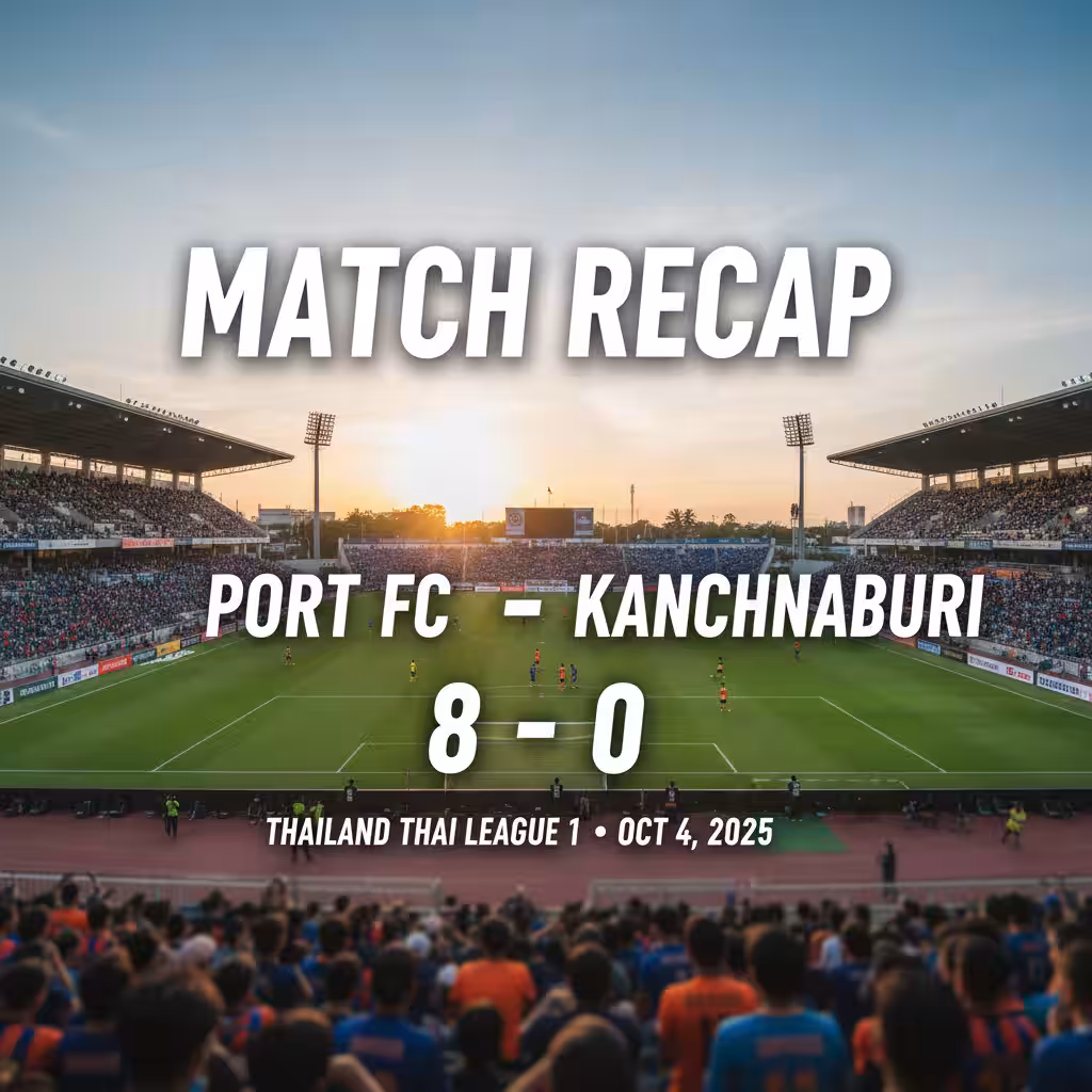 Port FC Dismantle Kanchanaburi: Ruthless 8-0 Victory Sends Strong Statement in Thai League 1