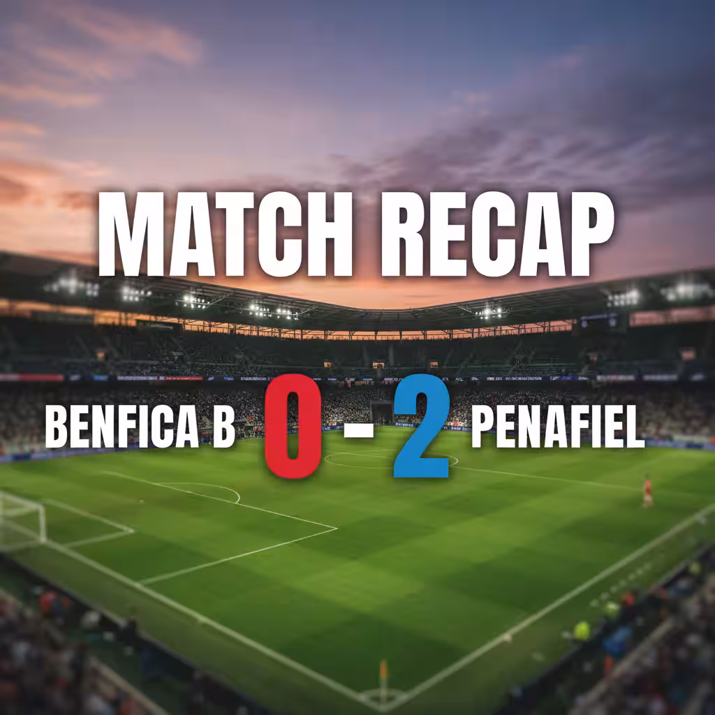 Penafiel Punish Ten-Man Benfica B in Fiery Segunda Liga Contest
