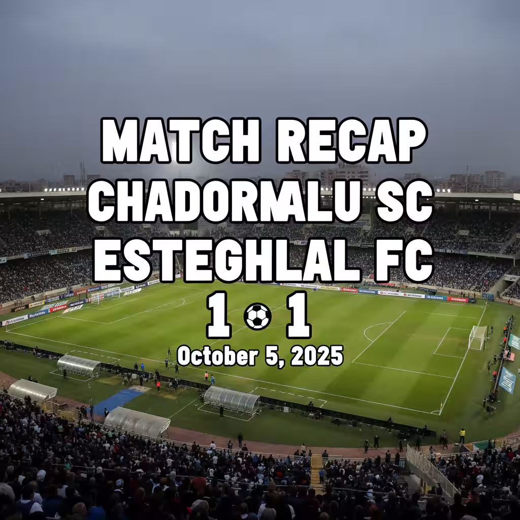 Stalemate in Yazd: Chadormalu and Esteghlal Share the Spoils in Gritty 1-1 Draw