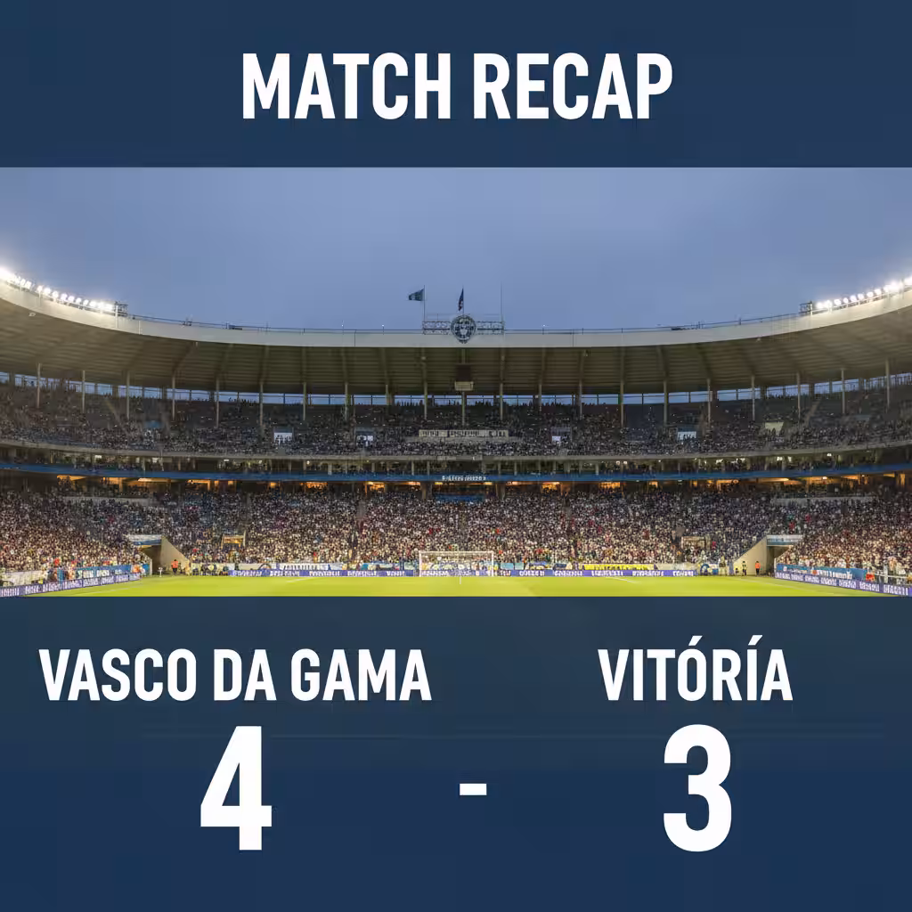 Vasco da Gama 4, Vitória 3: Last-Gasp Drama in Rio as Vasco Prevails in Seven-Goal Thriller