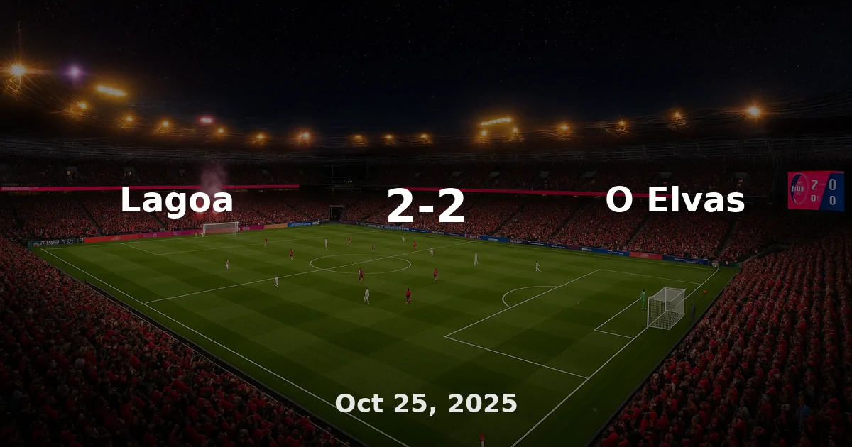 Lagoa vs O Elvas Match Recap - Oct 25, 2025