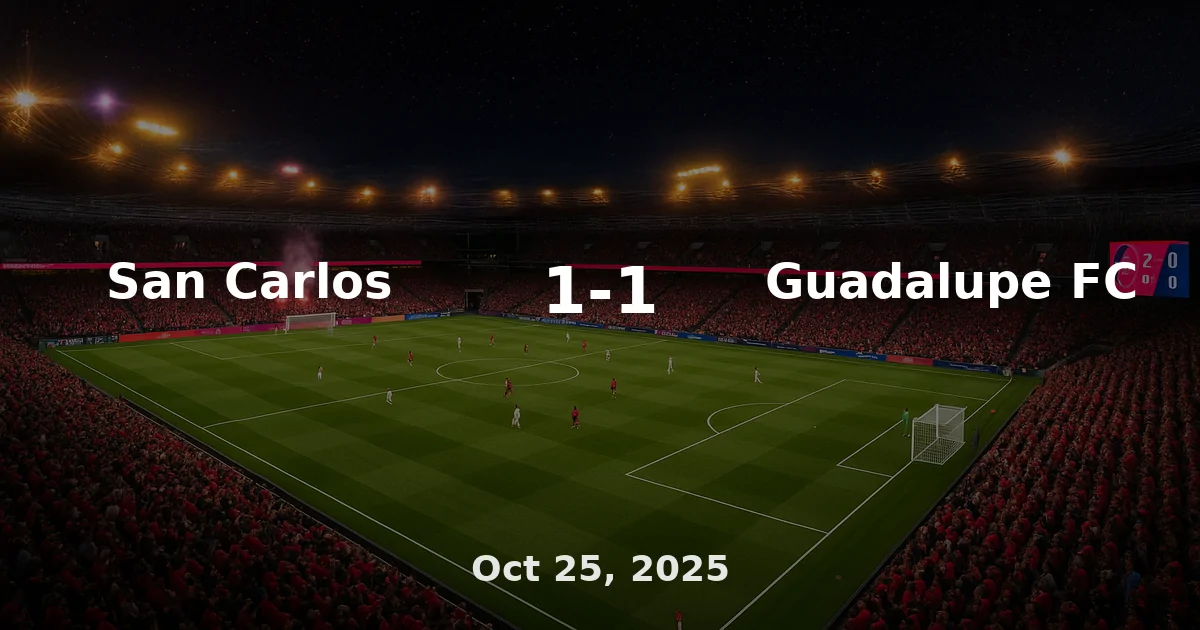 San Carlos vs Guadalupe FC Match Recap - Oct 25, 2025